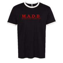 Load image into Gallery viewer, M.A.D.B. Tee
